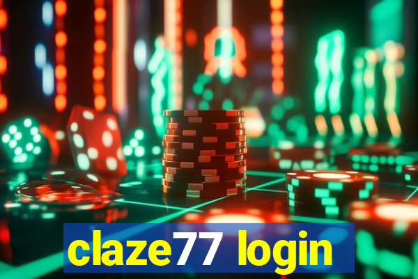 claze77 login